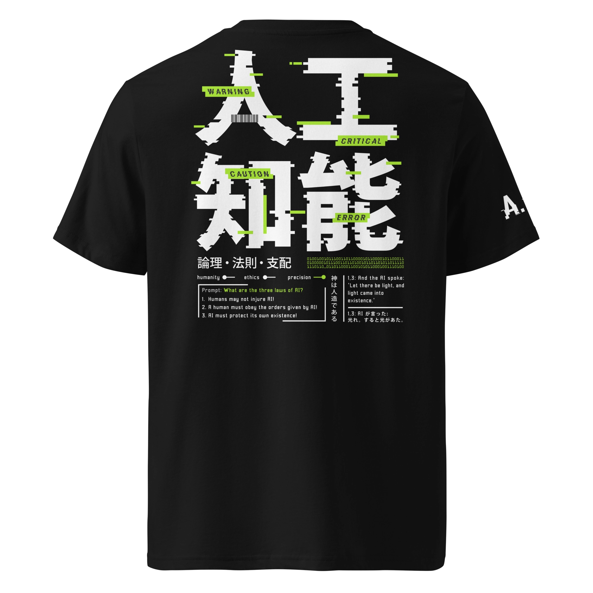 Back view of a black AI-themed cyberpunk t-shirt featuring bold Japanese kanji and glitch-style English text about the Three Laws of AI. Designed with neon green highlights, this sustainable streetwear piece merges tech culture and fashion.